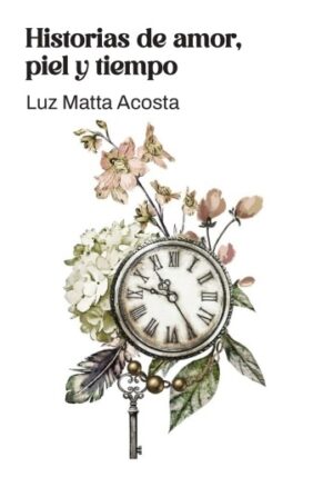 Historias de Amor, piel y tiempo