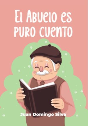 El abuelo es puro cuento