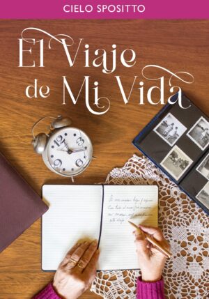 El Viaje de mi Vida