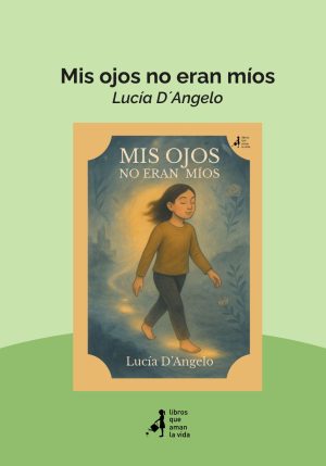 Mis ojos no eran míos