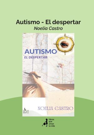 Autismo. El Despertar.