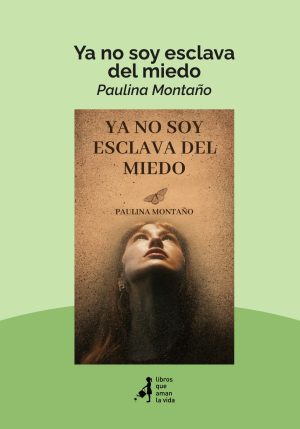 Ya no soy esclava del miedo