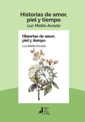 Historias de Amor, piel y tiempo